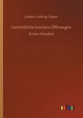 Gerichtliche Leichen-ffnungen 1