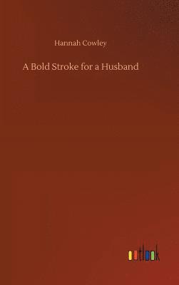 Bold Stroke for a Husband