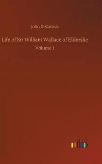 bokomslag Life of Sir William Wallace of Elderslie