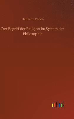 Der Begriff der Religion im System der Philosophie 1