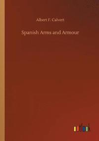 bokomslag Spanish Arms and Armour