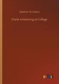 bokomslag Frank Armstrong at College