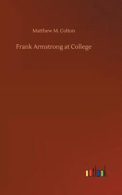 bokomslag Frank Armstrong at College