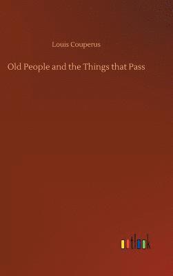 Old People and the Things that Pass 1