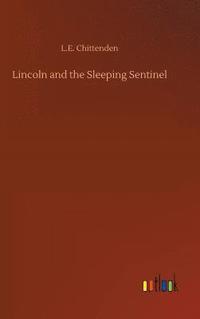 bokomslag Lincoln and the Sleeping Sentinel