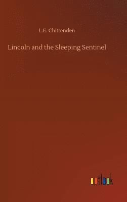 bokomslag Lincoln and the Sleeping Sentinel