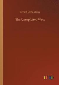 bokomslag The Unexploited West