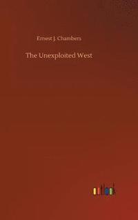 bokomslag The Unexploited West