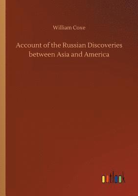 bokomslag Account of the Russian Discoveries between Asia and America