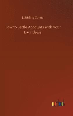 How to Settle Accounts with your Laundress 1