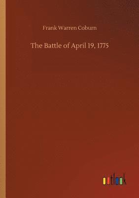 The Battle of April 19, 1775 1