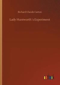 bokomslag Lady Huntworth¿s Experiment