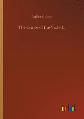 bokomslag The Cruise of the Violetta
