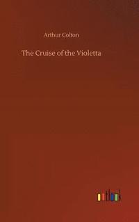 bokomslag The Cruise of the Violetta