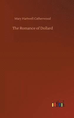 bokomslag The Romance of Dollard