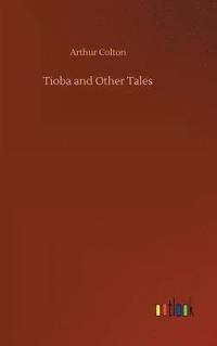 bokomslag Tioba and Other Tales