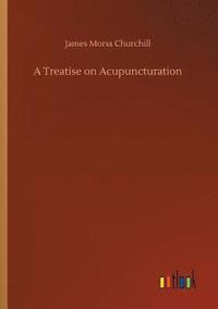 bokomslag A Treatise on Acupuncturation