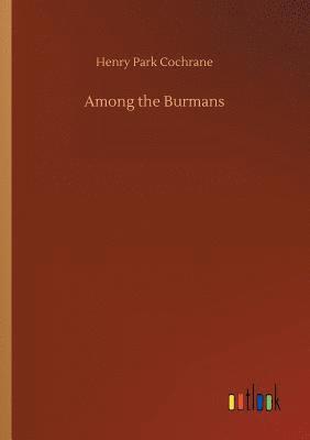 Among the Burmans 1