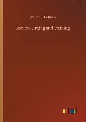 Walter S Colman, Walter S. Colman - Section Cutting and Staining, Häftad