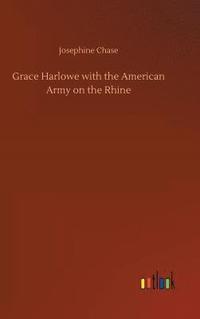 bokomslag Grace Harlowe with the American Army on the Rhine