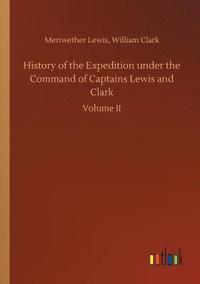 bokomslag History of the Expedition under the Command of Captains Lewis and Clark