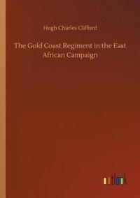 bokomslag The Gold Coast Regiment in the East African Campaign