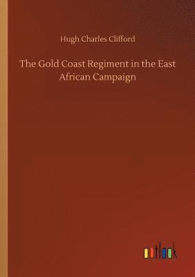 bokomslag The Gold Coast Regiment in the East African Campaign