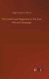 bokomslag The Gold Coast Regiment in the East African Campaign