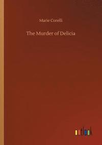 bokomslag The Murder of Delicia