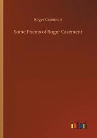 bokomslag Some Poems of Roger Casement