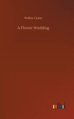 bokomslag Flower Wedding