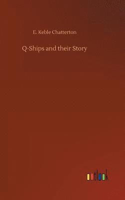 bokomslag Q-Ships and their Story