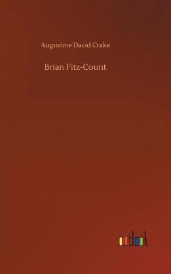 Augustine David Crake - Brian Fitz-Count, Inbunden