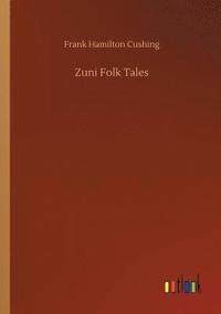 bokomslag Zuni Folk Tales