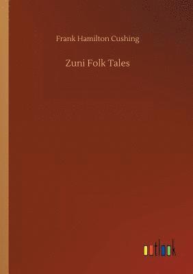 bokomslag Zuni Folk Tales