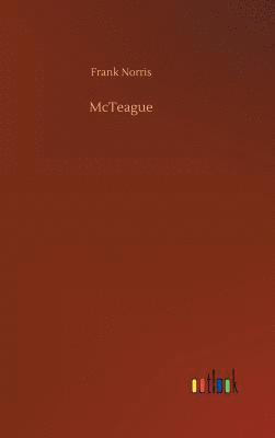 Frank Norris - McTeague, Inbunden