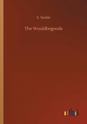 The Wouldbegoods 1