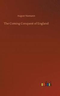 bokomslag Coming Conquest of England