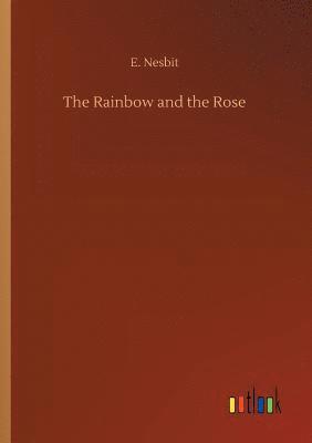 bokomslag The Rainbow and the Rose