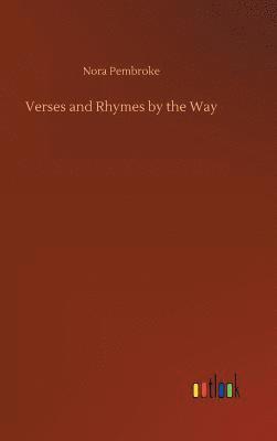 bokomslag Verses and Rhymes by the Way