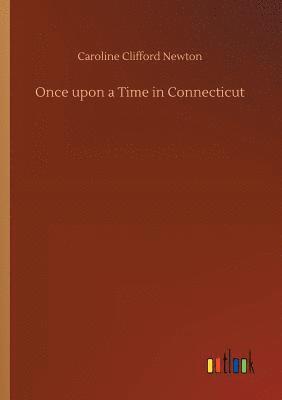 Once upon a Time in Connecticut 1