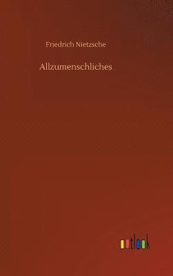 Allzumenschliches 1