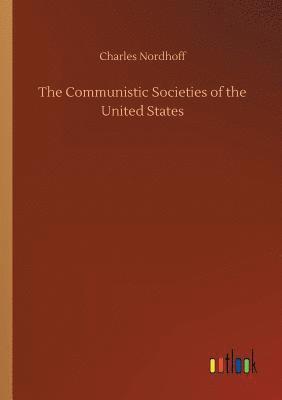 Communistic Societies of the United States