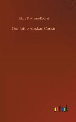 Our Little Alaskan Cousin