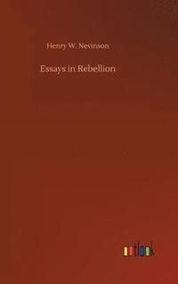 bokomslag Essays in Rebellion