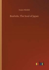 bokomslag Bushido, The Soul of Japan