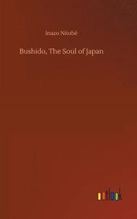 bokomslag Bushido, The Soul of Japan