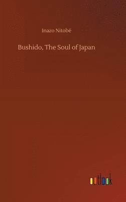 bokomslag Bushido, The Soul of Japan