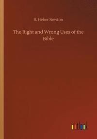 bokomslag Right and Wrong Uses of the Bible