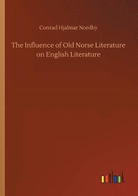 bokomslag The Influence of Old Norse Literature on English Literature